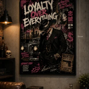 Loyalty Over Everything – Urban Gangster Art Poster | 50 × 70 cm